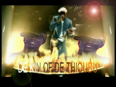 DE KIN OF THIOUDU