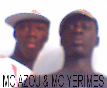 MC AZOU & MC YERIMES